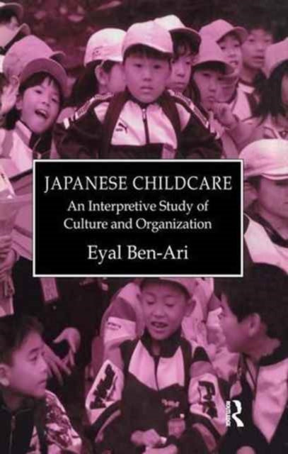Book cover of: Japanese Childcare. By: Ben-Ari