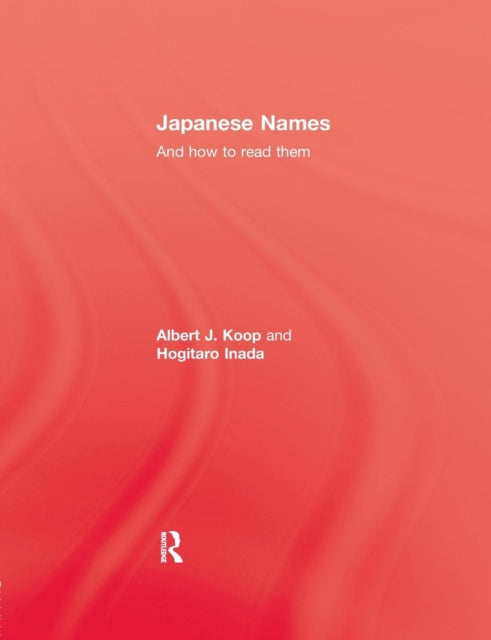 Book cover of: Japanese Names and How To Read Them. By: Koop