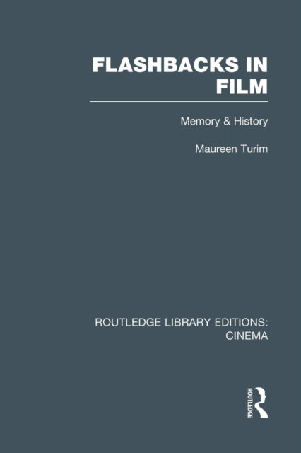 Book cover of: Flashbacks in Film. By: Maureen Turim