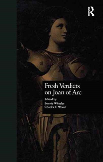 Book cover of: Fresh Verdicts on Joan of Arc. By: Bonnie Wheeler
