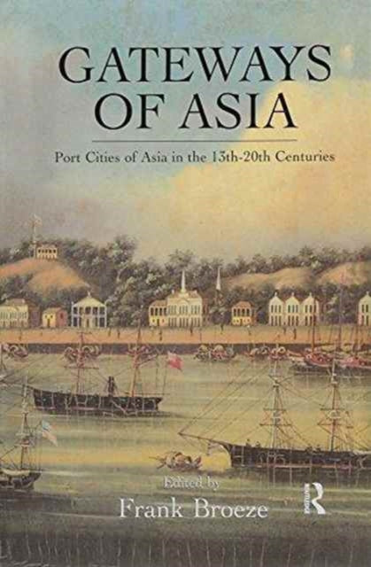 Book cover of: Gateways Of Asia. By: Broeze