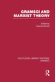 Book cover of: Gramsci and Marxist Theory (RLE: Gramsci). By: Chantal Mouffe