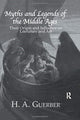 Book cover of: Myths and Legends of the Middle Ages. By: Guerber