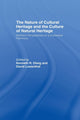 Book cover of: Nature of Cultural Heritage, and the Culture of Natural Heritage. By: David Lowenthal