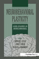Book cover of: Neurobehavioral Plasticity. By: Norman E. Spear