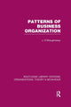 Book cover of: Patterns of Business Organization (RLE: Organizations). By: John O'Shaughnessy