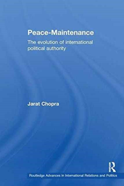 Book cover of: Peace Maintenance. By: Jarat Chopra