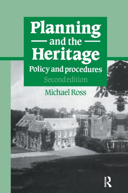Book cover of: Planning and the Heritage. By: Michael Ross
