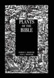 Book cover of: Plants Of The Bible. By: Moldenke