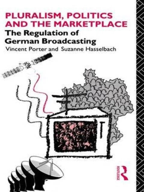 Book cover of: Pluralism, Politics and the Marketplace. By: Suzanne Hasselbach