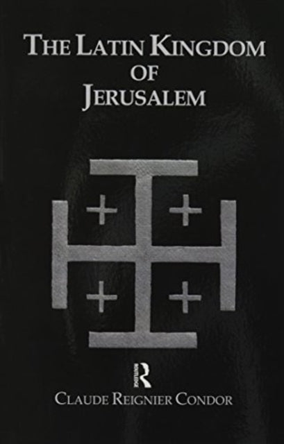 Book cover of: Latin Kingdom Of Jerusalem. By: Conder