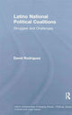 Book cover of: Latino National Political Coalitions. By: David Rodriguez