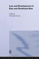 Book cover of: Law and Development in East and South-East Asia. By: Christoph Antons