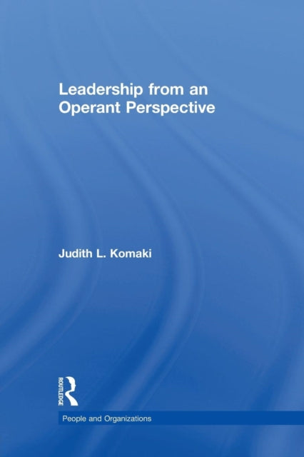 Book cover of: Leadership. By: Judith L. Komaki
