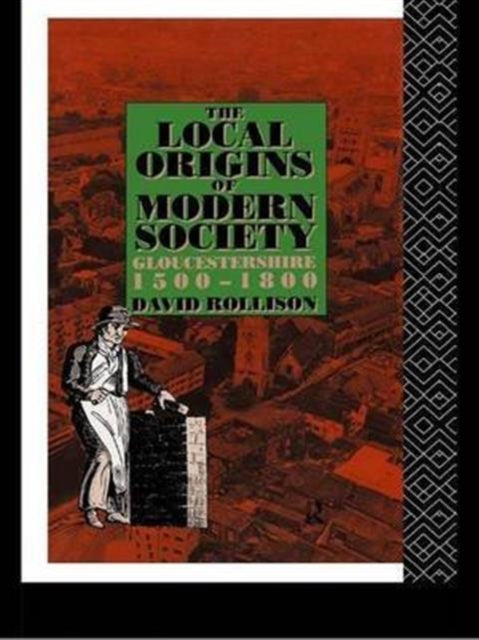 Book cover of: Local Origins of Modern Society. By: David Rollison