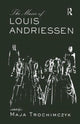 Book cover of: Music of Louis Andriessen. By: Maja Trochimczyk