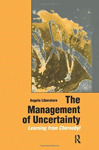 Book cover of: Management of Uncertainty. By: Angela Liberatore