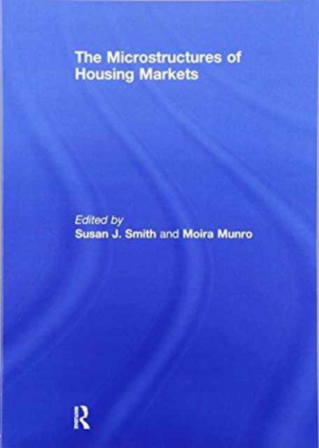 Book cover of: Microstructures of Housing Markets. By: Susan J. Smith