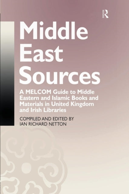 Book cover of: Middle East Sources. By: Ian Richard Netton