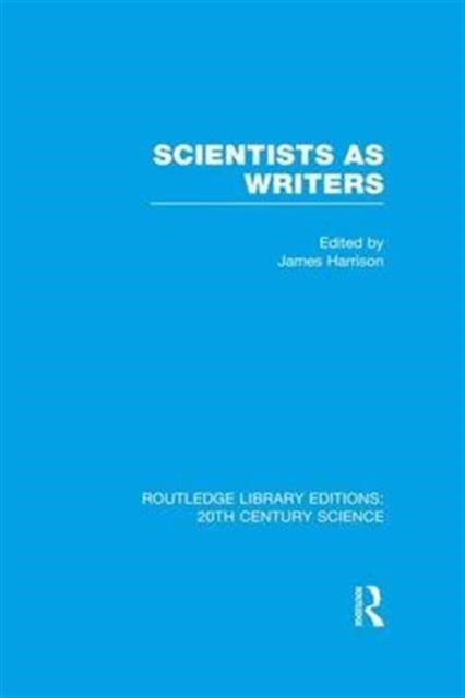Book cover of: Scientists as Writers. By: Harrison, James
