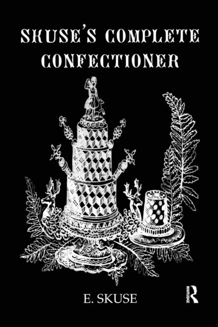 Book cover of: Skuse'S Complete Confectioner. By: Skuse