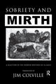 Sobriety & Mirth