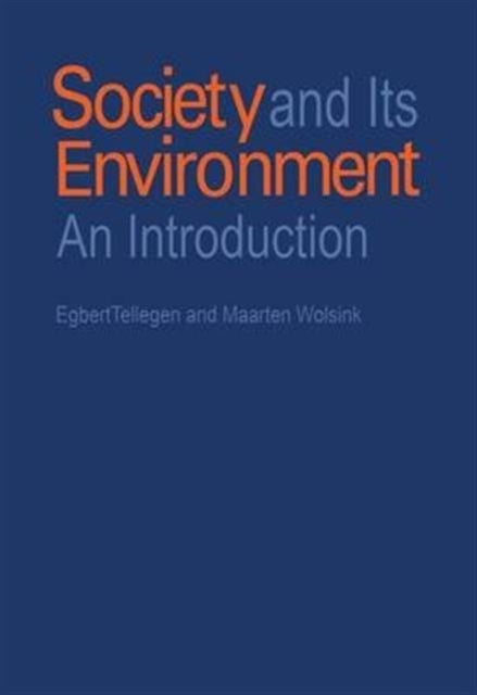 Book cover of: Society and Its Environment. By: Egbert Tellegen