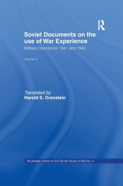 Book cover of: Soviet Documents on the Use of War Experience. By: Harold S. Orenstein
