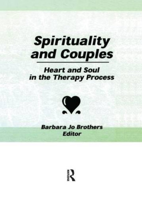Book cover of: Spirituality and Couples. By: Barbara Jo Brothers