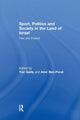 Book cover of: Sport, Politics and Society in the Land of Israel. By: Yair Galily