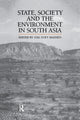 Book cover of: State, Society and the Environment in South Asia. By: Stig Toft Madsen