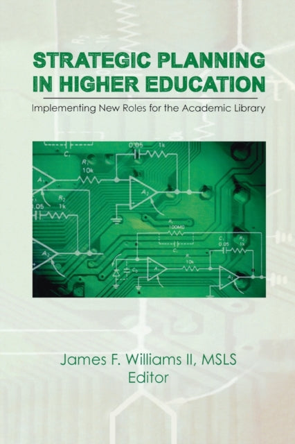 Book cover of: Strategic Planning in Higher Education. By: James F. Williams  Ii