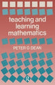 Book cover of: Teaching and Learning Mathematics. By: Peter G. Dean