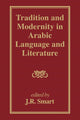 Book cover of: Tradition and Modernity in Arabic Language And Literature. By: J. R. Smart