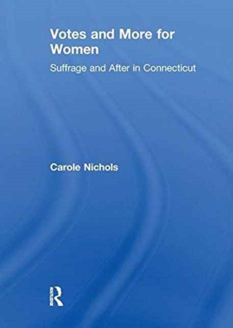 Book cover of: Votes and More for Women. By: Carole Nicholas