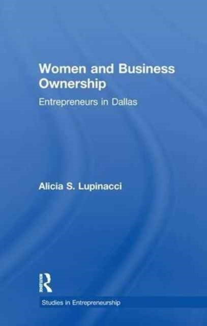 Book cover of: Women and Business Ownership. By: Alicia S. Lupinacci