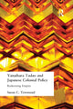 Book cover of: Yanihara Tadao and Japanese Colonial Policy. By: Susan C. Townsend