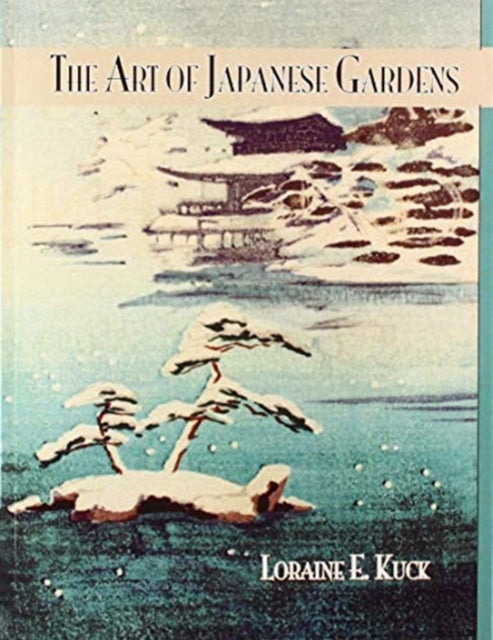 Book cover of: Art Of Japanese Gardens. By: Kuck