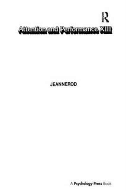 Book cover of: Attention and Performance Xiii. By: Marc Jeannerod