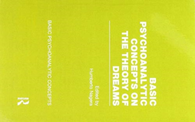 Book cover of: Basic Psychoanalytic Concepts on the Theory of Dreams. By: Humberto Nagera
