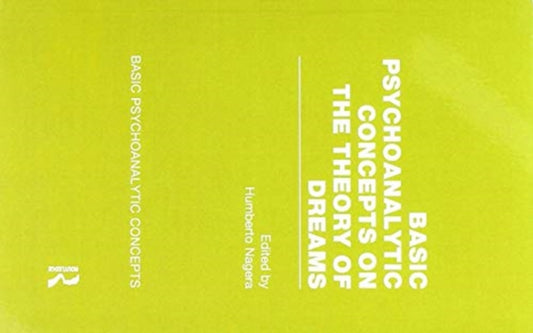 Book cover of: Basic Psychoanalytic Concepts on the Theory of Dreams. By: Humberto Nagera