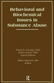 Book cover of: Behavioral and Biochemical Issues in Substance Abuse. By: Doris Clouet
