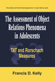 Book cover of: Assessment of Object Relations Phenomena in Adolescents: Tat and Rorschach Measu. By: Francis D. Kelly