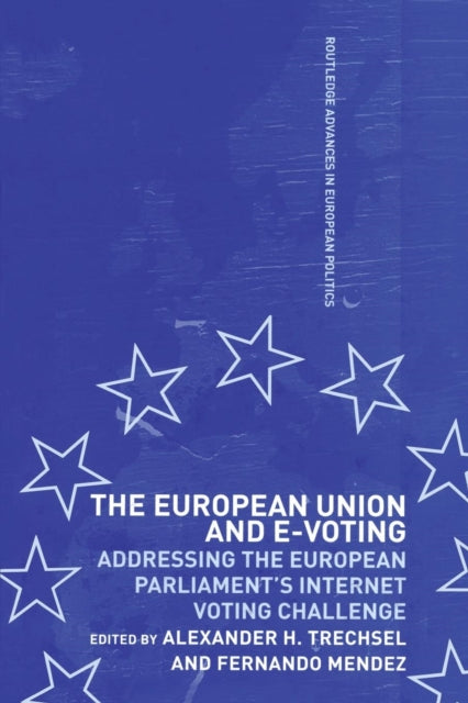 Book cover of: European Union and E-Voting (Electronic Voting). By: Fernando Mendez