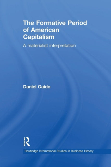 Book cover of: Formative Period of American Capitalism. By: Daniel Gaido