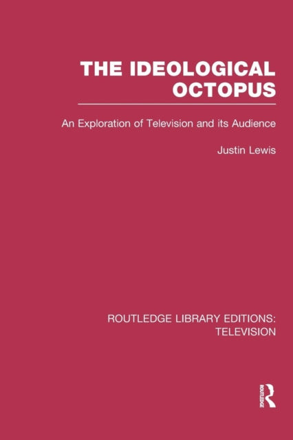 Book cover of: Ideological Octopus. By: Justin Lewis