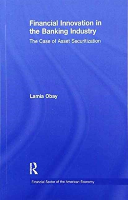 Book cover of: Financial Innovation in the Banking Industry. By: Lamia Obay