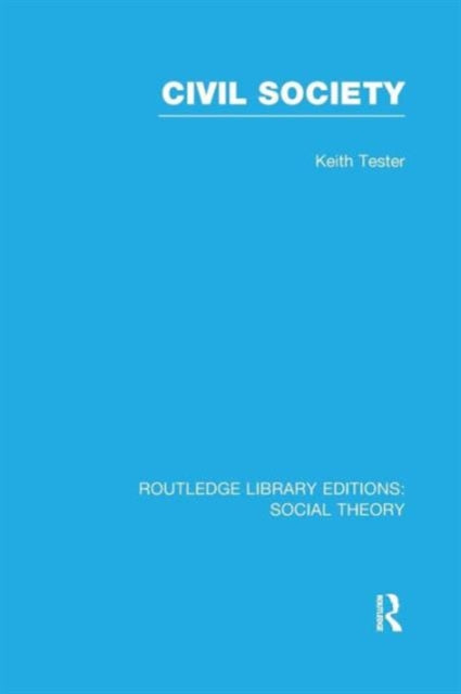 Book cover of: Civil Society. By: Keith Tester