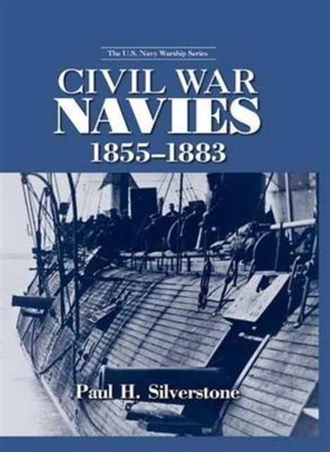 Book cover of: Civil War Navies, 1855-1883. By: Paul Silverstone