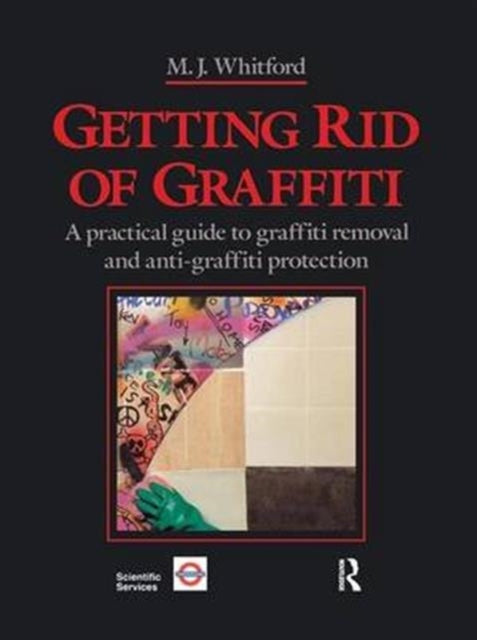 Book cover of: Getting Rid of Graffiti. By: Maurice J. Whitford